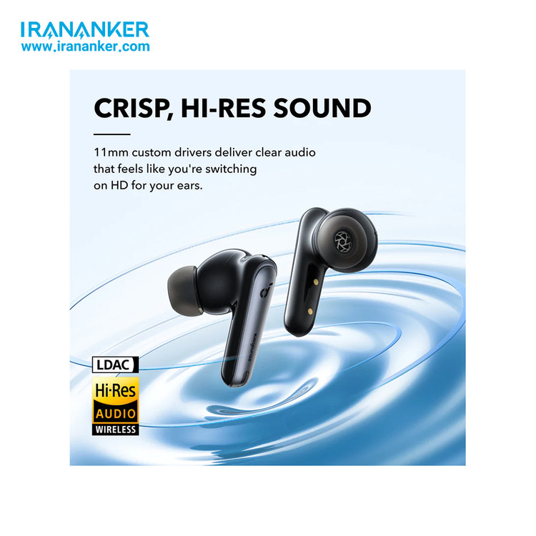 درایور 11mm و پشتیبانی از LDAC و صدای Hi‑Res Wireless در Anker Soundcore Liberty 4 NC